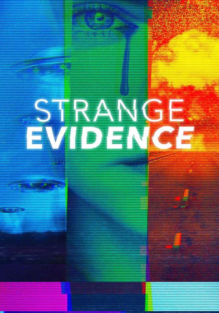 Strange Evidence streaming tv show online